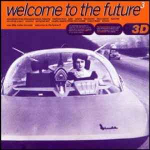 V/A - Welcome To The Future 1 in der Gruppe CD / RnB-Soul bei Bengans Skivbutik AB (3933216)