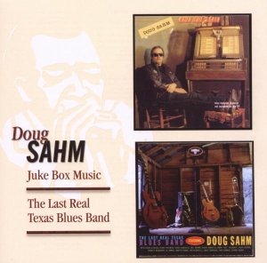 Doug Sahm - Juke Box Music/The Last Real Texas Blues Band in der Gruppe CD / Pop-Rock,RnB-Soul,Övrigt bei Bengans Skivbutik AB (3933310)