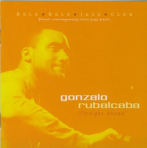 Gonzalo Rubalcaba - Straight Ahead in der Gruppe CD / Jazz bei Bengans Skivbutik AB (3933720)