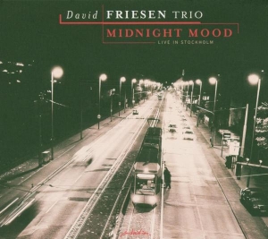 David -Trio- Friesen - Midnight Moon:Live In Sto in der Gruppe CD / Jazz bei Bengans Skivbutik AB (3933899)