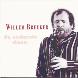 Breuker Willem -Kollekti - De Onderste Steen in der Gruppe CD / Jazz bei Bengans Skivbutik AB (3933931)