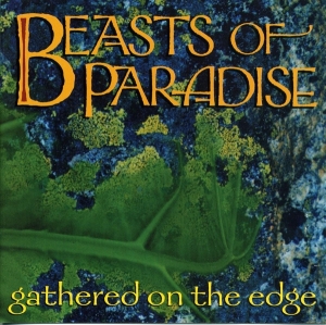 Beasts Of Paradise - Gathered On The Edge in der Gruppe CD / Dance-Techno bei Bengans Skivbutik AB (3933934)