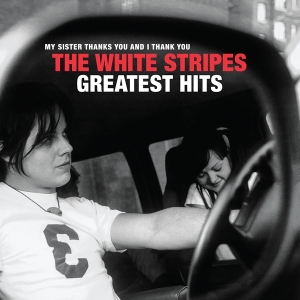 White Stripes The - The White Stripes Greatest Hits in der Gruppe UNSERE TIPPS / Weihnachtsgeschenktipp Vinyl bei Bengans Skivbutik AB (3933950)