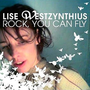 Lise Westzynthius - Rock, You Can Fly in der Gruppe CD / Pop-Rock,Övrigt bei Bengans Skivbutik AB (3934008)