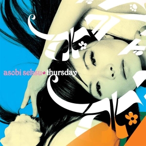 Asobi Seksu - Thursday in der Gruppe CD / Pop-Rock bei Bengans Skivbutik AB (3934024)