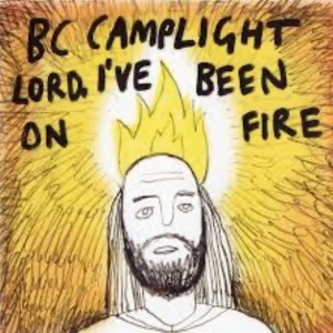 B.C. Camplight - Lord, I've Been On Fire in der Gruppe CD / Pop-Rock bei Bengans Skivbutik AB (3934028)