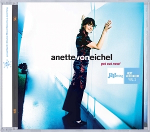 Anette Von Eichel - Get Out Now! in der Gruppe CD / Jazz bei Bengans Skivbutik AB (3934094)