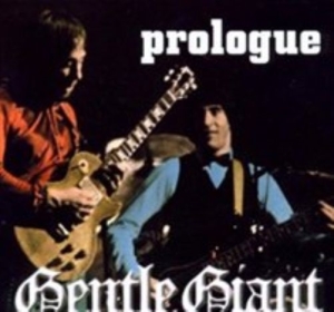 Gentle Giant - Prologue in der Gruppe Minishops / Gentle Giant bei Bengans Skivbutik AB (3934163)