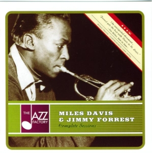 Davis Miles & Forrest J - Complete Sessions in der Gruppe CD / Jazz bei Bengans Skivbutik AB (3934169)