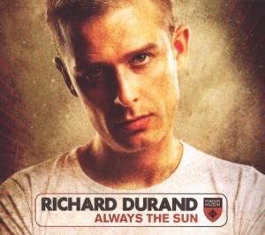 Richard Durand - Always The Sun in der Gruppe CD / Dance-Techno bei Bengans Skivbutik AB (3934251)