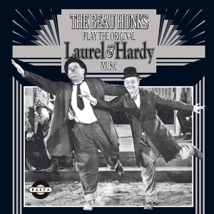 Beau Hunks - Play The Original Laurel & Hardy Music Vol.1 in der Gruppe CD / Film-Musikal bei Bengans Skivbutik AB (3934277)