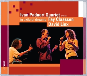 Ivan -Quartet- Paduart - In Exile Of Dreams in der Gruppe CD / Jazz bei Bengans Skivbutik AB (3934375)