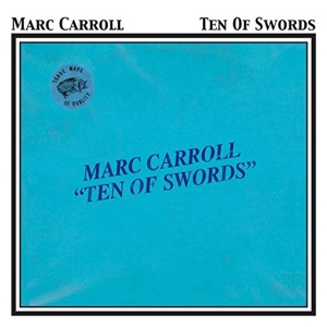 Carroll Marc - Ten Of Swords in der Gruppe CD / Pop-Rock bei Bengans Skivbutik AB (3934436)