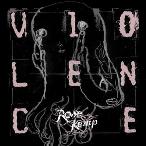 Rose Kemp - Violence in der Gruppe VINYL / Pop-Rock,Övrigt bei Bengans Skivbutik AB (3934446)