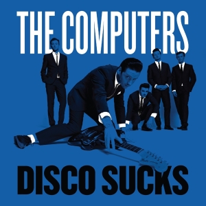 Computers - Disco Sucks in der Gruppe VINYL / Pop-Rock,Övrigt bei Bengans Skivbutik AB (3934456)