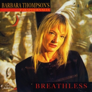 Barbara Thompson - Breathless in der Gruppe CD / Jazz bei Bengans Skivbutik AB (3934503)