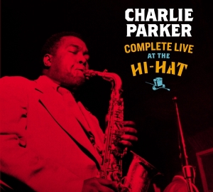 Parker Charlie - Complete Live At The Hi-Hat in der Gruppe CD / Jazz bei Bengans Skivbutik AB (3934566)