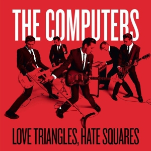 Computers - Love Triangles, Hates Squares in der Gruppe VINYL / Pop-Rock,Övrigt bei Bengans Skivbutik AB (3934617)