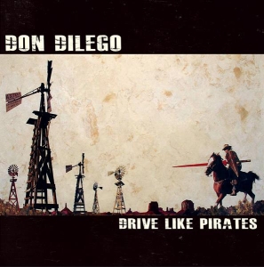 Don Dilego - Drive Like Pirates in der Gruppe VINYL / Pop-Rock bei Bengans Skivbutik AB (3934659)