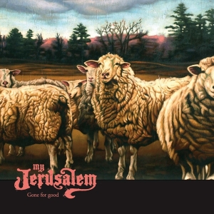 My Jerusalem - Gone For Good in der Gruppe CD / Pop-Rock,Övrigt bei Bengans Skivbutik AB (3934668)