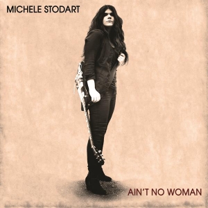 Michele Stodart - Ain't No Woman in der Gruppe VINYL / Pop-Rock,Övrigt bei Bengans Skivbutik AB (3934709)