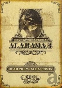 Alabama 3 - Hear The Train A Comin' in der Gruppe Musik-DVD & Bluray bei Bengans Skivbutik AB (3934734)