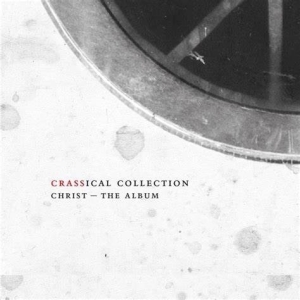 Crass - Christ - The Album (Crassical Collection) in der Gruppe UNSERE TIPPS / Weihnachtsgeschenktipp CD bei Bengans Skivbutik AB (3934872)