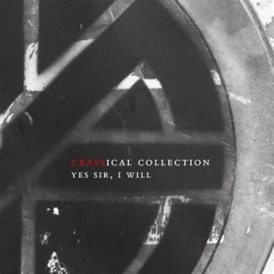 Crass - Yes Sir, I Will (crassical Collection) in der Gruppe UNSERE TIPPS / Weihnachtsgeschenktipp CD bei Bengans Skivbutik AB (3934873)