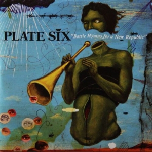 Plate Six - Battle Hymns For A New Republic in der Gruppe CD / Pop-Rock bei Bengans Skivbutik AB (3934899)