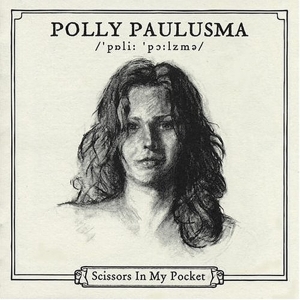 Polly Paulusma - Scissors In My Pocket in der Gruppe CD / Pop-Rock,Övrigt bei Bengans Skivbutik AB (3934905)