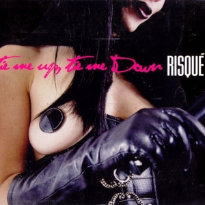 Risque - Tie Me Up, Tie Me Down in der Gruppe CD / Pop-Rock,Övrigt bei Bengans Skivbutik AB (3934918)