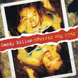 Sandy Dillon - Pull The Strings in der Gruppe CD / Pop-Rock,Övrigt bei Bengans Skivbutik AB (3934925)