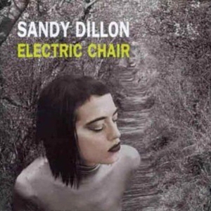 Sandy Dillon - Electric Chair in der Gruppe CD / Blues,Jazz bei Bengans Skivbutik AB (3934926)