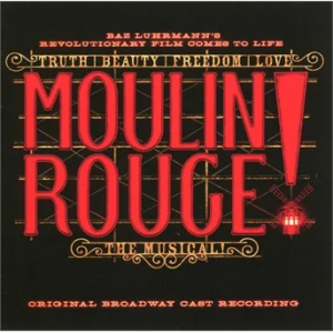 Original Broadway Cast Of Moulin Rouge - Moulin Rouge! The Musical in der Gruppe UNSERE TIPPS / Weihnachtsgeschenktipp CD bei Bengans Skivbutik AB (3934973)