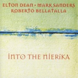 Elton Dean - Into The Nierika in der Gruppe CD / Jazz bei Bengans Skivbutik AB (3934993)