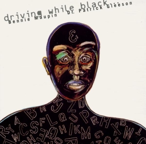 Bennie & Dr. Patr Maupin - Driving While Black in der Gruppe CD / Jazz bei Bengans Skivbutik AB (3934998)