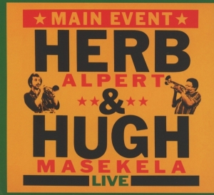 Herb Alpert & Hugh Masekela - Main Event in der Gruppe CD / Jazz bei Bengans Skivbutik AB (3935107)