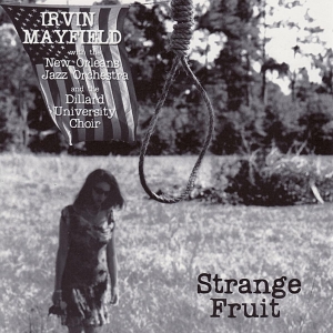 Irvin Mayfield - Strange Fruit in der Gruppe CD / Jazz bei Bengans Skivbutik AB (3935317)