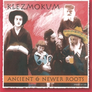 Klezmokum - Ancient & Newer Roots in der Gruppe CD / Elektroniskt,World Music bei Bengans Skivbutik AB (3935353)