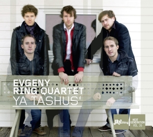 Evgeny -Quartet- Ring - Ya Tashusa in der Gruppe CD / Jazz bei Bengans Skivbutik AB (3935514)