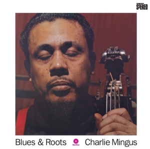 Charles Mingus - Blues And Roots in der Gruppe UNSERE TIPPS / Weihnachtsgeschenktipp Vinyl bei Bengans Skivbutik AB (3935567)