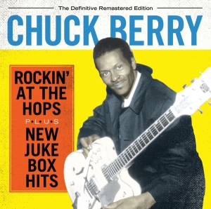 Chuck Berry - Rockin' At The Tops/New Jukebox Hits in der Gruppe CD / Pop-Rock,Övrigt bei Bengans Skivbutik AB (3935599)