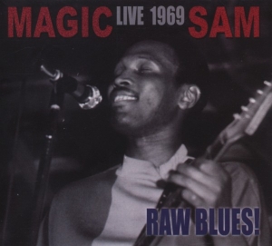 Magic Sam - Live 1969: Raw Blues in der Gruppe CD / Blues,Jazz bei Bengans Skivbutik AB (3935612)