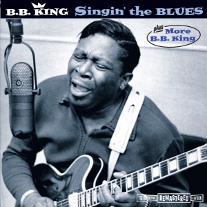 B.B. King - Singin The Blues/More B.B. King in der Gruppe CD / Blues,Jazz bei Bengans Skivbutik AB (3935638)