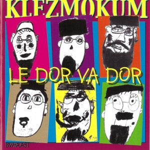 Klezmokum - Le Dor Va Dor in der Gruppe CD / Elektroniskt,World Music bei Bengans Skivbutik AB (3935668)