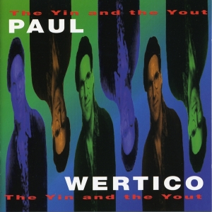 Paul Wertico - The Yin And The Yout in der Gruppe CD / Jazz bei Bengans Skivbutik AB (3935676)