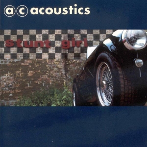 A.C. Acoustics - Stunt Girl in der Gruppe CD / Pop-Rock bei Bengans Skivbutik AB (3935753)