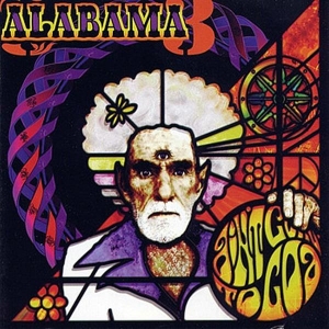 Alabama 3 - Ain't Goin' To Goa in der Gruppe CD / Pop-Rock bei Bengans Skivbutik AB (3935763)