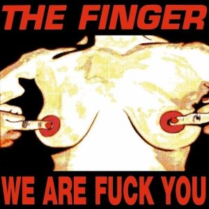 Finger - We Are Fuck You/Punks.. in der Gruppe CD / Punk bei Bengans Skivbutik AB (3935830)