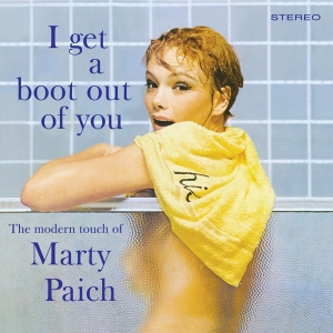 Paich Marty - I Get A Boot Out Of You in der Gruppe CD / Jazz bei Bengans Skivbutik AB (3936204)